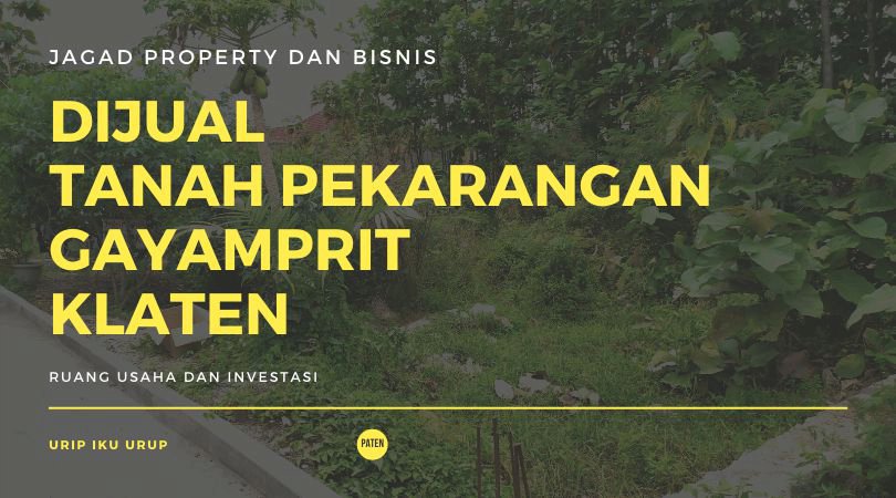 Dijual Tanah Pekarangan 910 mÂ² Gayamprit Klaten