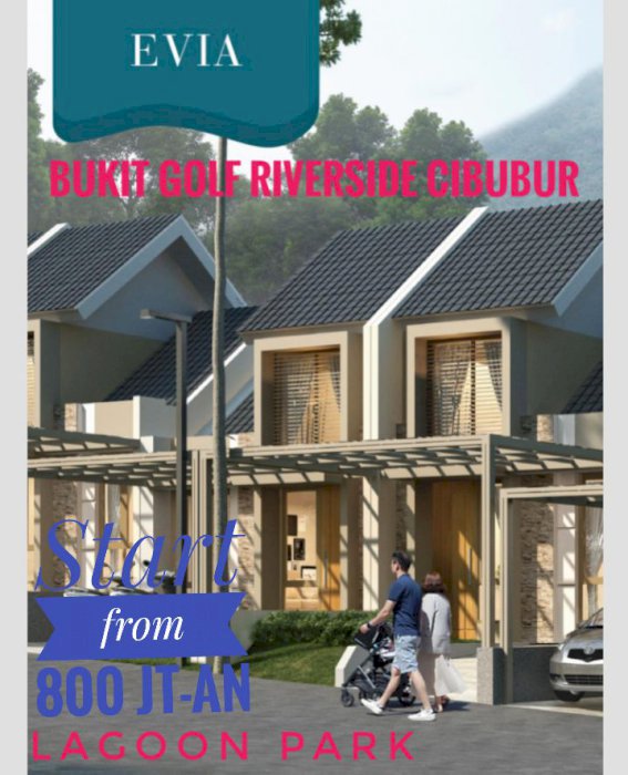 Cluster Avia Bukit Golf Riverside Cibubur Lagoon Park