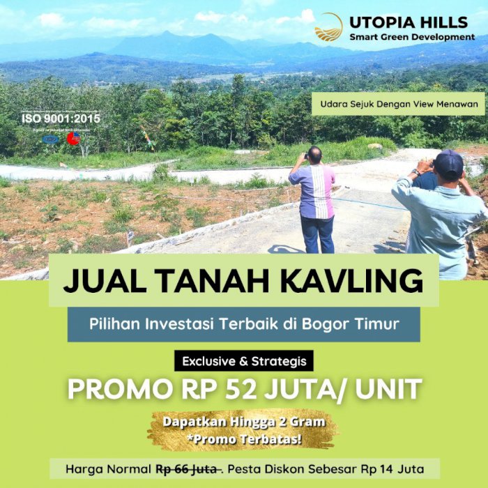 UTOPIA HILLS | TANAH KAVLING MURAH Bonus 14jt + 10jt