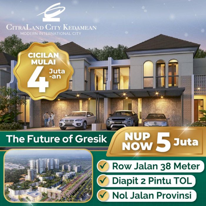500 JT AN SUDAH BISA DAPAT RUMAH NEWAH DI CITRALAND CITY KEDAMEAN