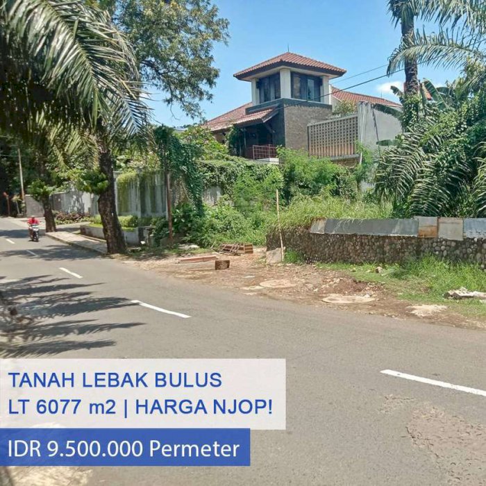 Tanah Harga NJOP Pinggir Jalan di Lebak Bulus, Jakarta Selatan