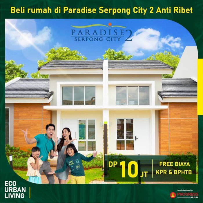 Serpong paradise city 2 rumah bayar 10 juta langsung akad
