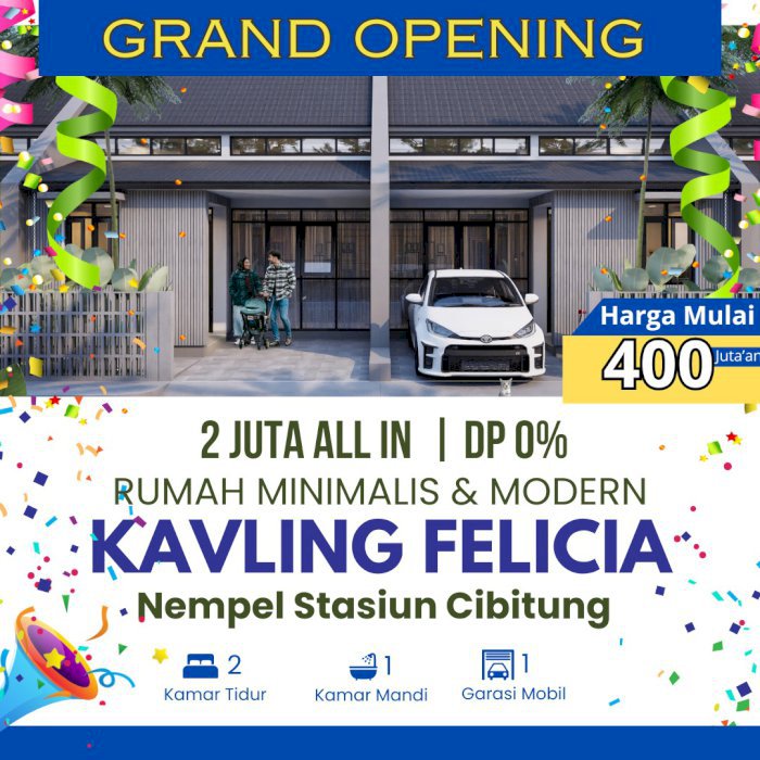 PERUMAHAN MINIMALIS MODERN KAVLING FELICIA CIBITUNG