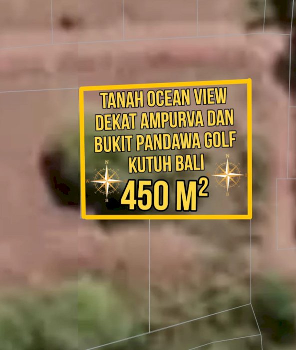 DIJUAL TANAH VIEW LAUT KUTUH PANDAWA KUTA SELATAN BALI