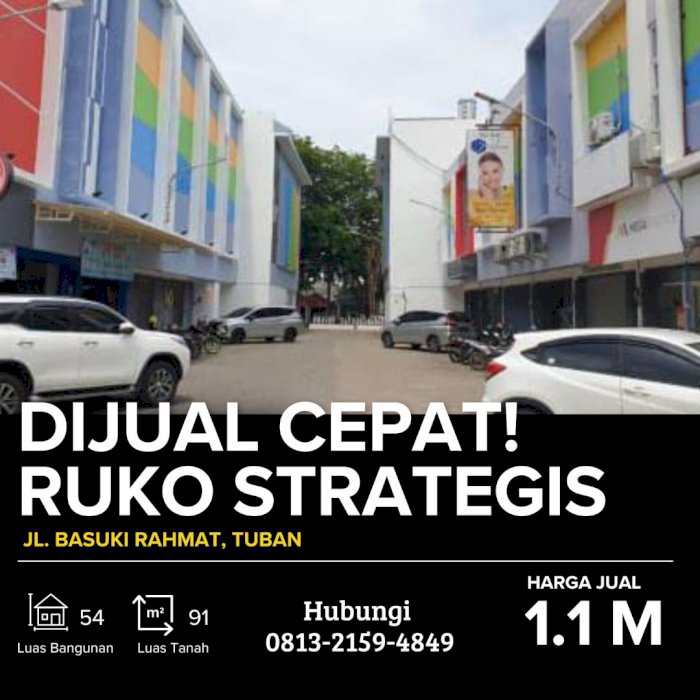 Dijual Cepat! Ruko Strategis di Jl. Basuki Rahmat, Tuban