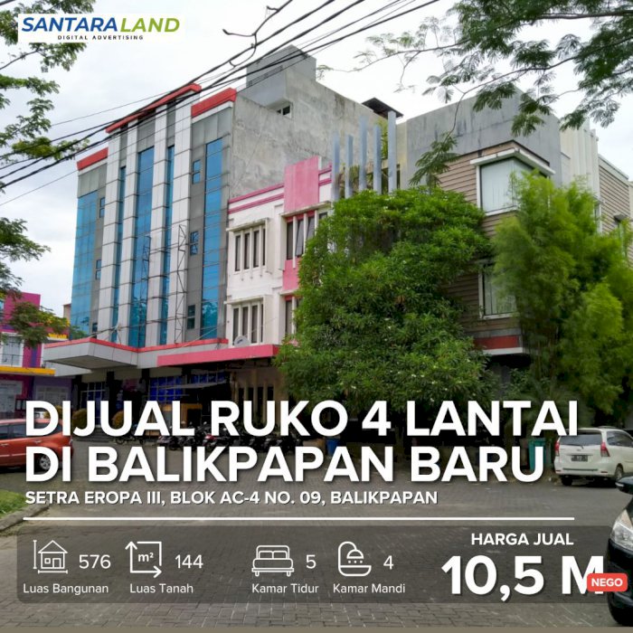 Dijual Ruko 4 Lantai di Balikpapan Baru Setra Eropa III