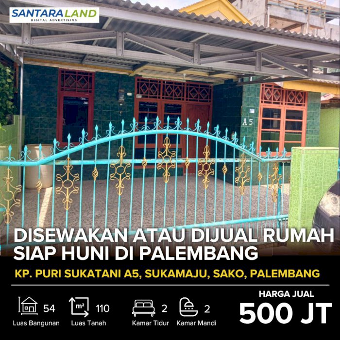 Disewakan atau Dijual Rumah Siap Huni di Palembang