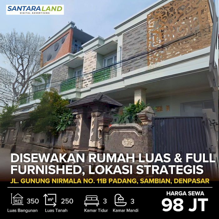 Disewakan Rumah Luas & Full Furnished, Lokasi Strategis
