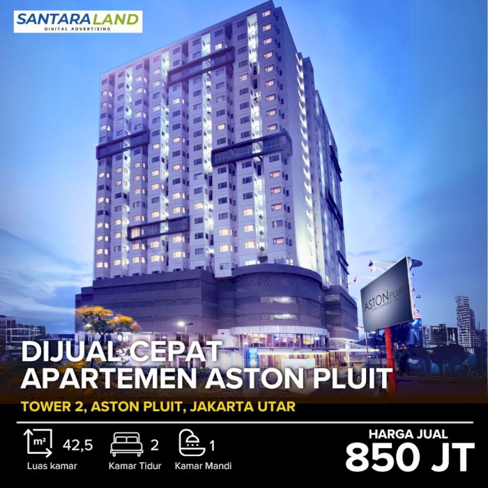 Dijual Cepat Apartemen Aston Pluit - Full Furnished!