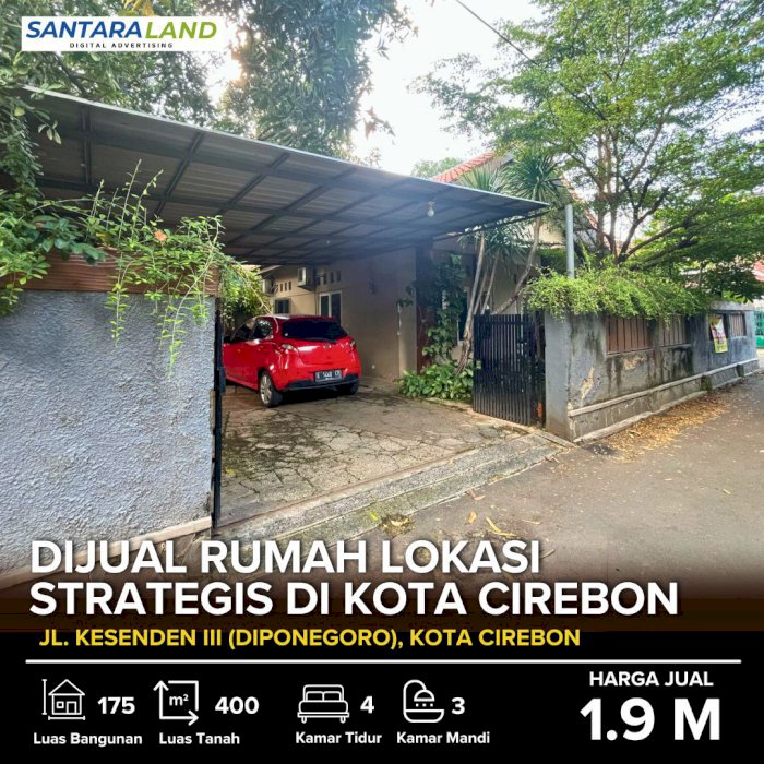 DIJUAL RUMAH LUAS & STRATEGIS DI KOTA CIREBON