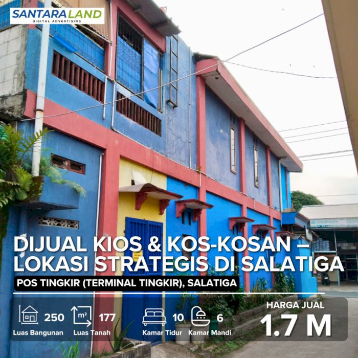 DIJUAL KIOS & KOS-KOSAN – LOKASI STRATEGIS DI SALATIGA