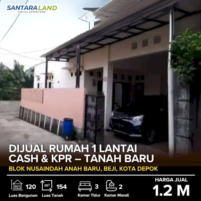 DIJUAL RUMAH 1 LANTAI CASH & KPR – TANAH BARU