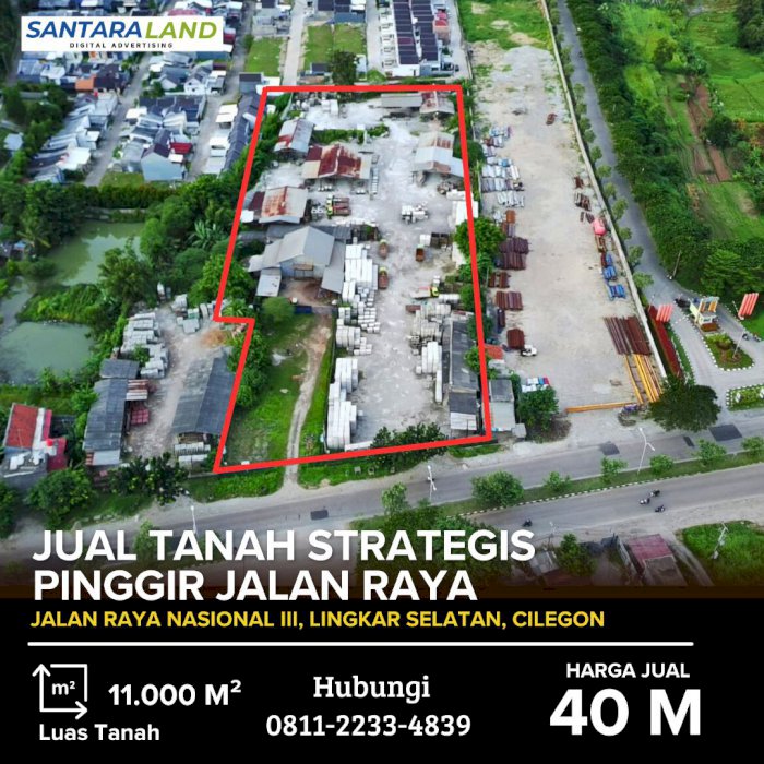 JUAL TANAH STRATEGIS PINGGIR JALAN RAYA – CILEGON