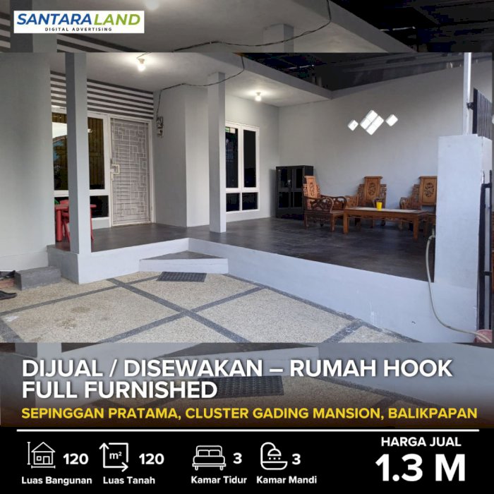 DIJUAL / DISEWAKAN – RUMAH HOOK FULL FURNISHED