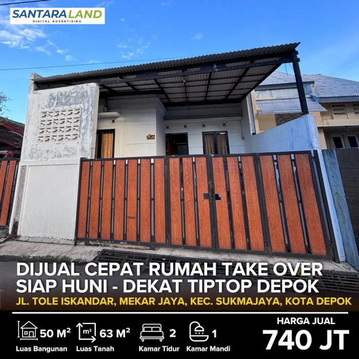 DIJUAL CEPAT RUMAH TAKE OVER – SIAP HUNI DEKAT TIPTOP DEPOK