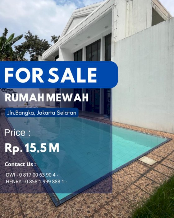 Dijual Rumah Mewah di jln Bangka TIDAK BANJIR Spesial Price