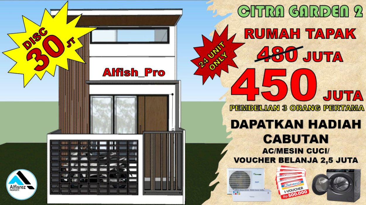 RUMAH CITRA GARDEN 2 JAKBAR 450 JUTA. DISC 30JT. HADIAH CABUTAN