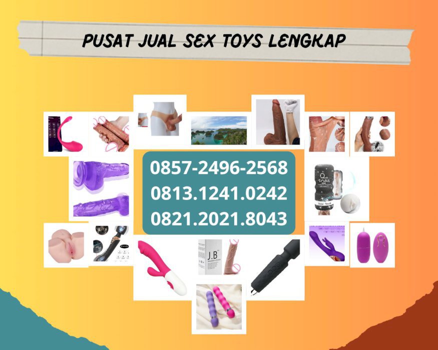 0857-2496-2568 Jual Dildo Sex Toys Wanita Meranti Toko Mainan Seks