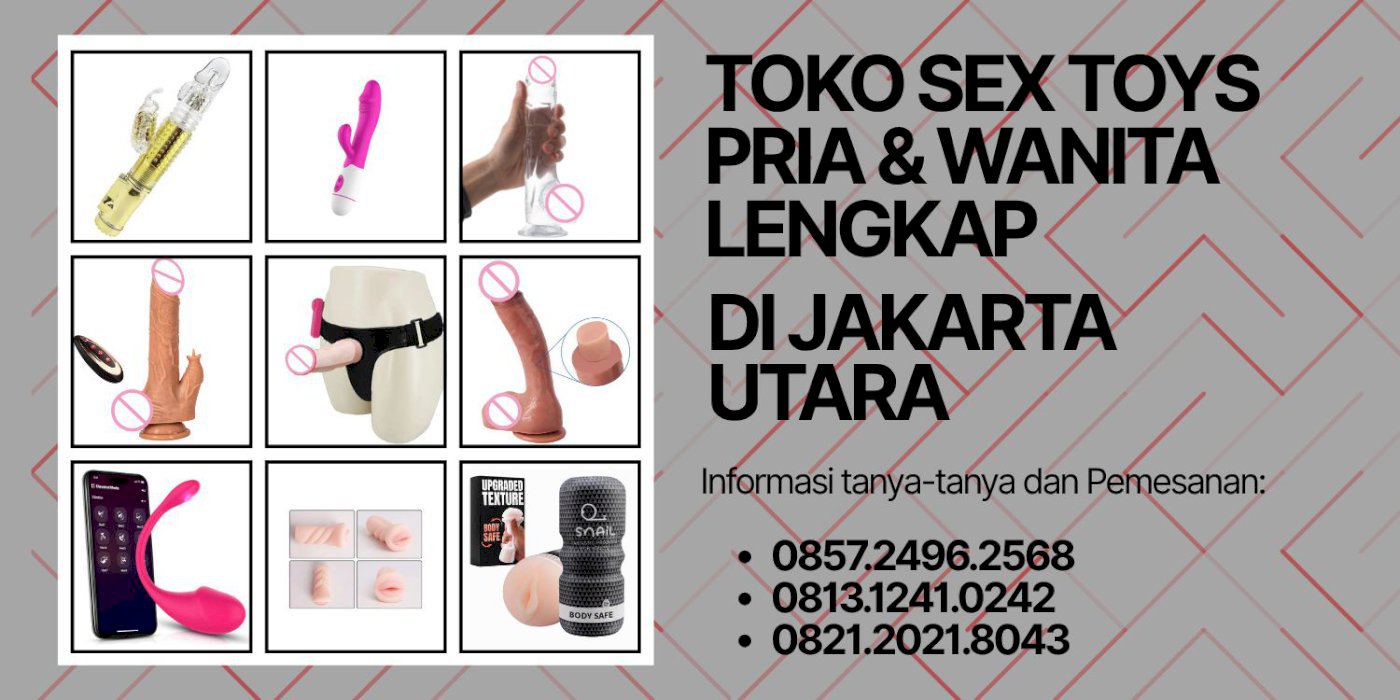 Wa 0821-2021-8043 Pusat Sex Toys Wanita di Jakarta Utara Jual Dildo